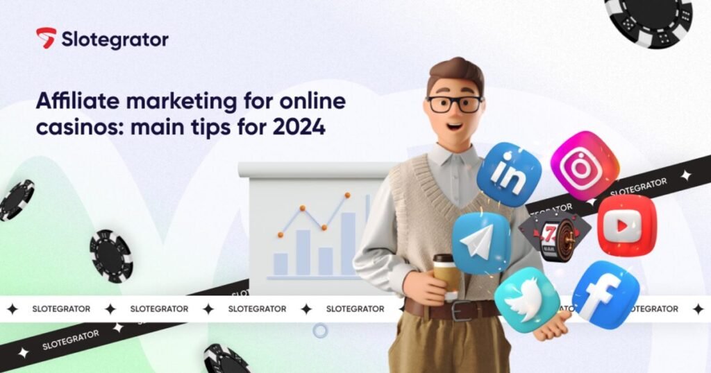 Affiliate marketing in 2024: Tips from Slotegrator